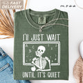 Comfort Colors Teacher I'Ll Wait Until Quiet Teacher Halloween Teacher Skeleton Teacher Skull Tee (1)