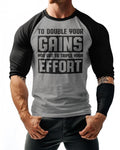053. RAGLAN DOUBLE YOUR GAINS Funny Workout Gym T-Shirt for Men Hoodie, Sweatshirt | RetroVerseTees.com