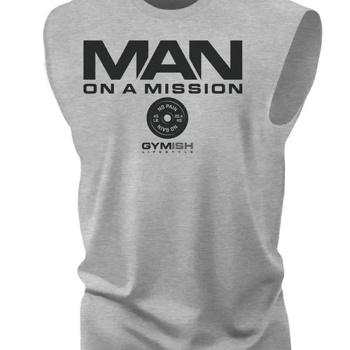 072. Man On a Mission Muscle Funny Workout Muscle Tank Top for Men T-Shirts, Hoodie, Sweatshirt | RetroVerseTees.com