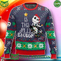 Is This Jolly Enough – Jack Skellington New Design 2024 Ugly Sweater