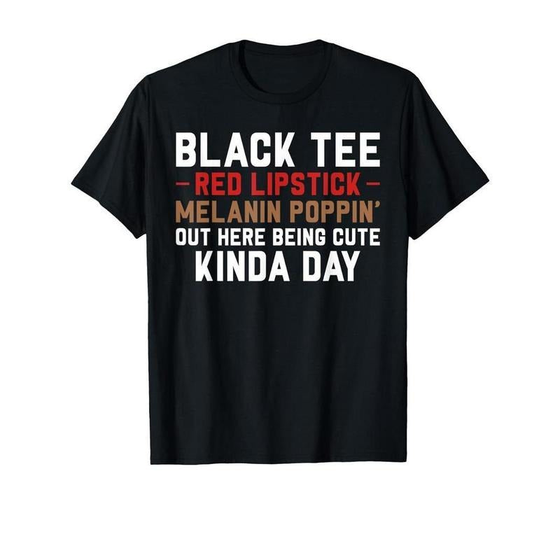 [100% Cotton] Black Tee Red Lipstick Melanin Brown Skin Black History T-Shirt Hoodie, Sweatshirt | RetroVerseTees.com