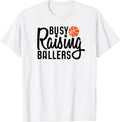 [100% Cotton] Busy Raising Ballers Basketball T-Shirt Hoodie, Sweatshirt | RetroVerseTees.com