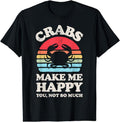 [100% Cotton] Crabs Make Me Happy Crab Sea Animal Seafood Lover Retro Men T-Shirt Hoodie, Sweatshirt | RetroVerseTees.com