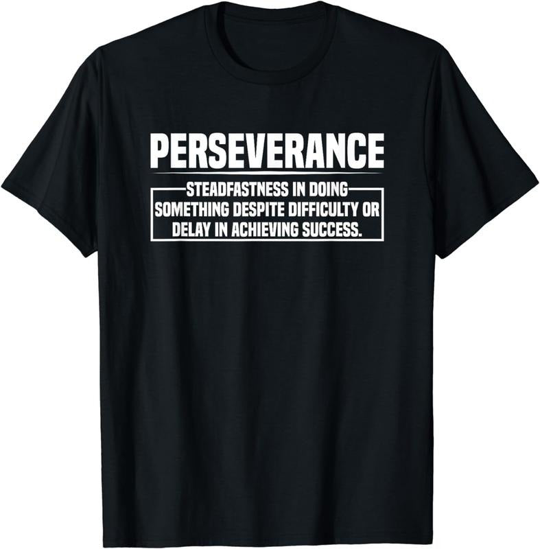 [100% Cotton] Motivational Quotes Perseverance Motivator Business Educator T-Shirt Hoodie, Sweatshirt | RetroVerseTees.com