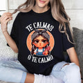 [100% Cotton] Te Calmas o te Calmo Spanish Chancla Sarcastic spanish Mom T-Shirt Sweater Hoodie Sweatshirt
