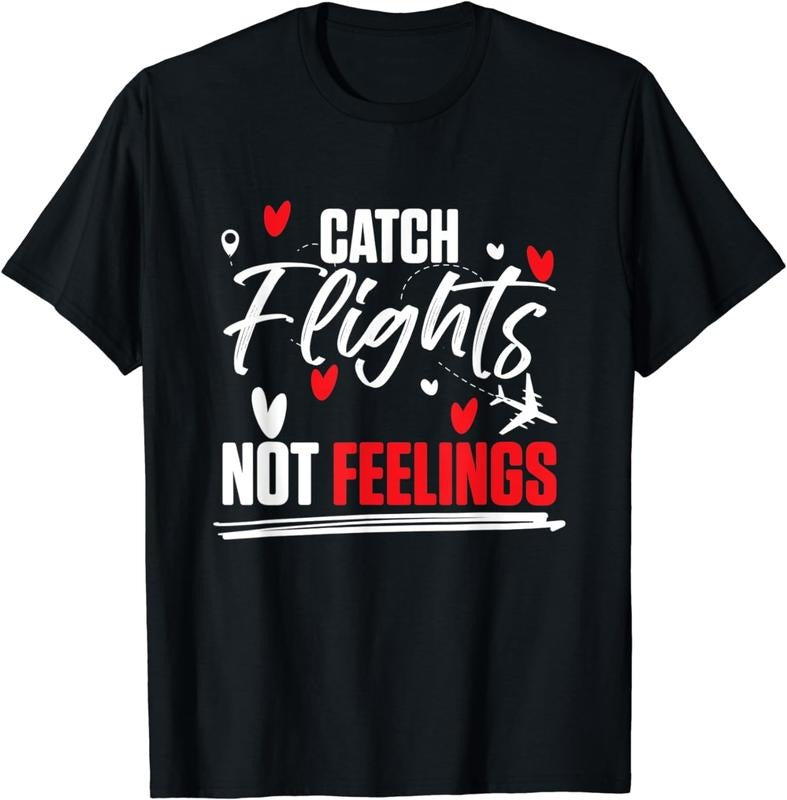 [100% Cotton] World Traveling - Catch Flights Not Feelings T-Shirt Hoodie, Sweatshirt | RetroVerseTees.com