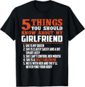 100% Cotton 5 things you should know about my girlfriend funny shirt T-Shirt Hoodie, Sweatshirt | RetroVerseTees.com