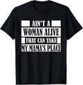 100% Cotton Aint a Woman Alive That Can Take My Mamas Place Gift Shirt T-Shirt Hoodie, Sweatshirt | RetroVerseTees.com