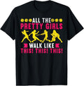 100% Cotton All The Pretty Girls Walk Like This Softball Player Women T-Shirt Hoodie, Sweatshirt | RetroVerseTees.com