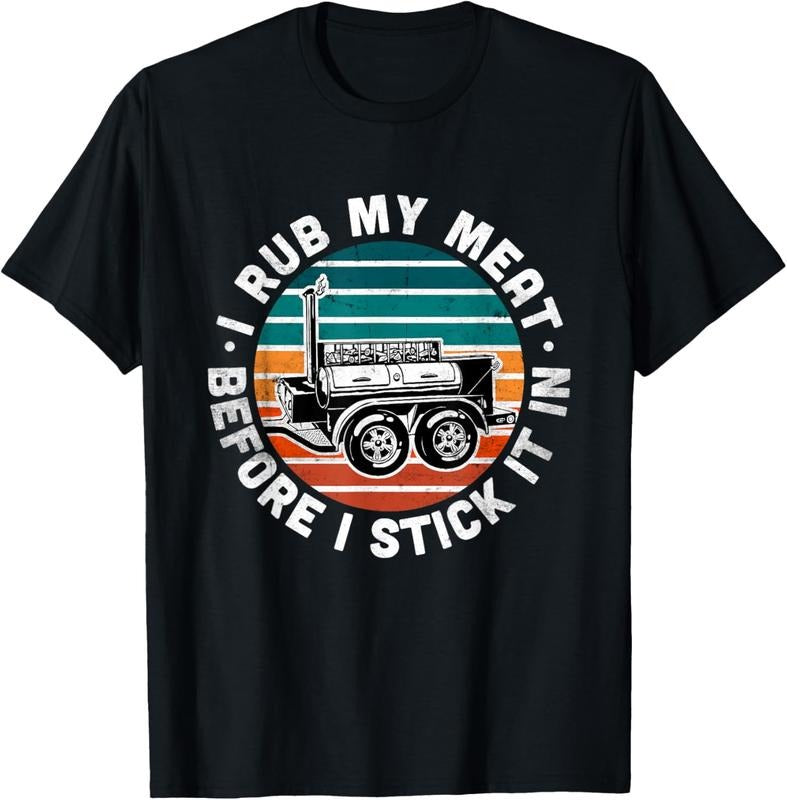 100% Cotton BBQ Dad Offset Smoker Pit Accessory I Rub My Meat Funny text T-Shirt Hoodie, Sweatshirt | RetroVerseTees.com