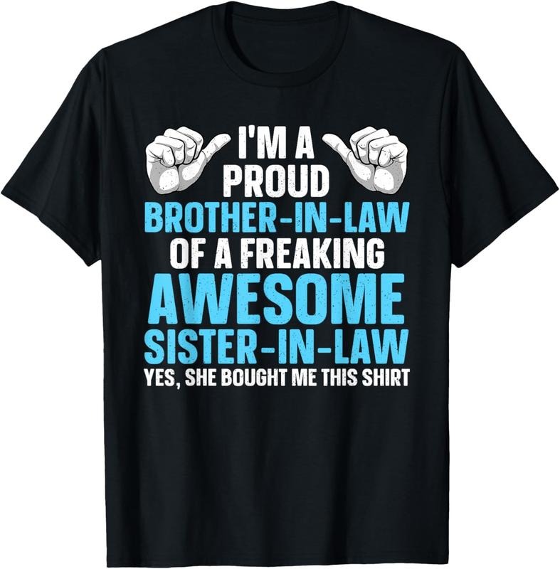 100% Cotton Brother In Law Art For Men Boys From Sister Brother In Law T-Shirt Hoodie, Sweatshirt | RetroVerseTees.com