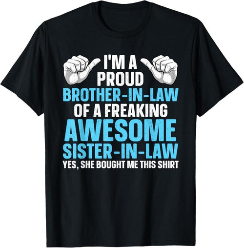 100% Cotton Brother In Law Art For Men Boys From Sister Brother In Law T-Shirt Hoodie, Sweatshirt | RetroVerseTees.com
