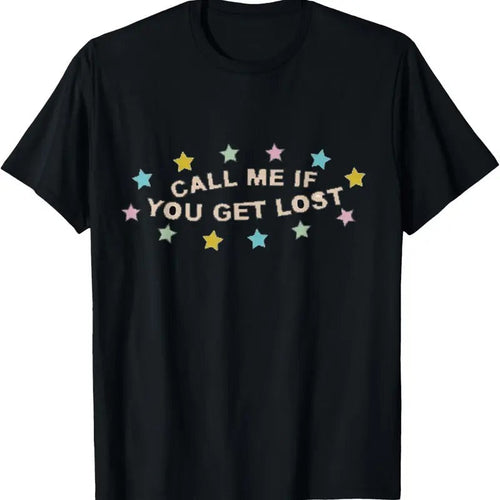 100% Cotton Call Me If You Get Lost Gift for Men Women  T-Shirt Hoodie, Sweatshirt | RetroVerseTees.com