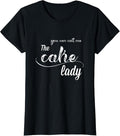 100% Cotton Call me the cake lady T-Shirt Hoodie, Sweatshirt | RetroVerseTees.com