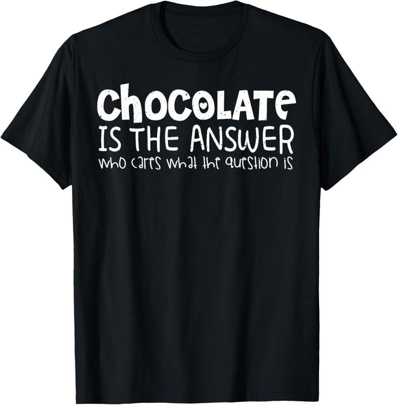 100% Cotton Chocolate Lover Funny - Chocolate Is The Answer T-Shirt Hoodie, Sweatshirt | RetroVerseTees.com