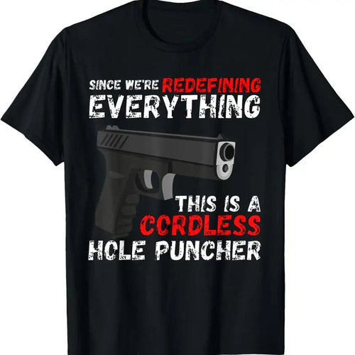 100% Cotton Cordless Hole Puncher Tshirt | 2nd Amendment Shirts For Men T-Shirt Hoodie, Sweatshirt | RetroVerseTees.com
