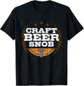 100% Cotton Craft Beer Snob Funny Craft Beer T-Shirt Hoodie, Sweatshirt | RetroVerseTees.com