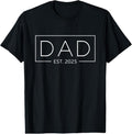 100% Cotton Dad Est. 2025 Expect  2025 Father 2025 New Dad 2025 T-Shirt Hoodie, Sweatshirt | RetroVerseTees.com