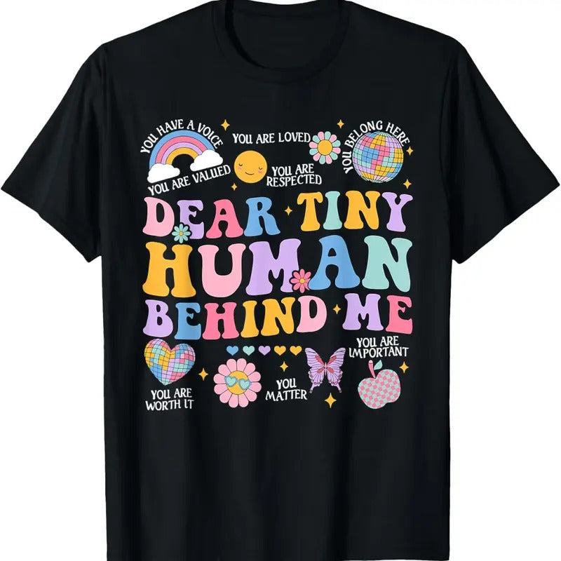 100% Cotton Dear Tiny Human Behind Me First Day Back To School Teacher T-Shirt Hoodie, Sweatshirt | RetroVerseTees.com