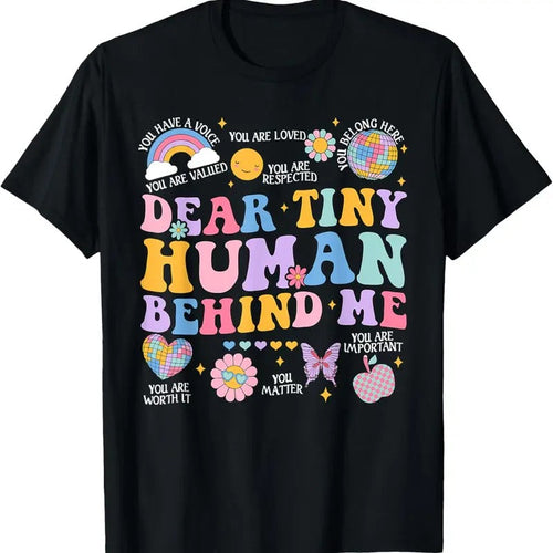 100% Cotton Dear Tiny Human Behind Me First Day Back To School Teacher T-Shirt Hoodie, Sweatshirt | RetroVerseTees.com