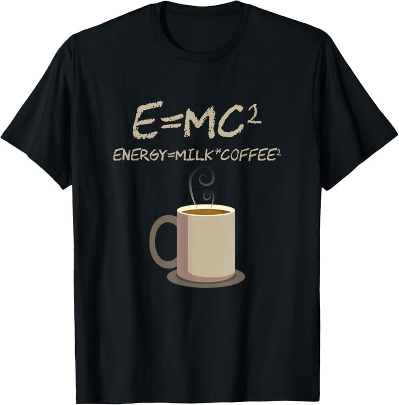 100% Cotton E=MC2 Funny Science Coffee Energy Milk Coffee Gift T-Shirt Hoodie, Sweatshirt | RetroVerseTees.com