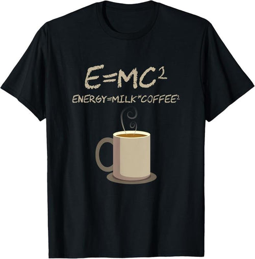 100% Cotton E=MC2 Funny Science Coffee Energy Milk Coffee Gift T-Shirt Hoodie, Sweatshirt | RetroVerseTees.com