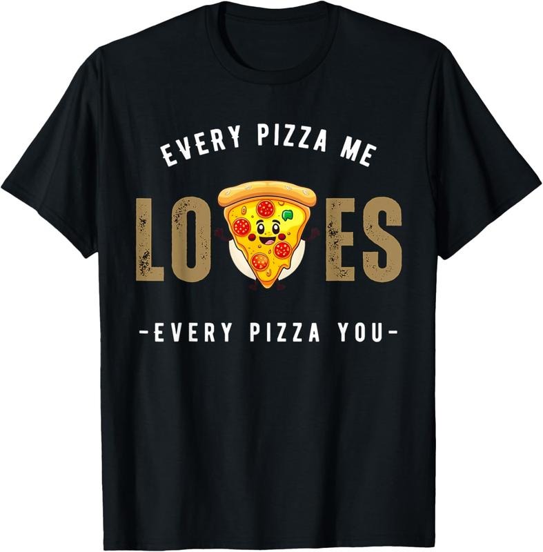 100% Cotton Every pizza me loves every pizza you - pizza lover funny T-Shirt Hoodie, Sweatshirt | RetroVerseTees.com