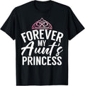 100% Cotton Forever my Aunts Princess Niece T-Shirt Hoodie, Sweatshirt | RetroVerseTees.com