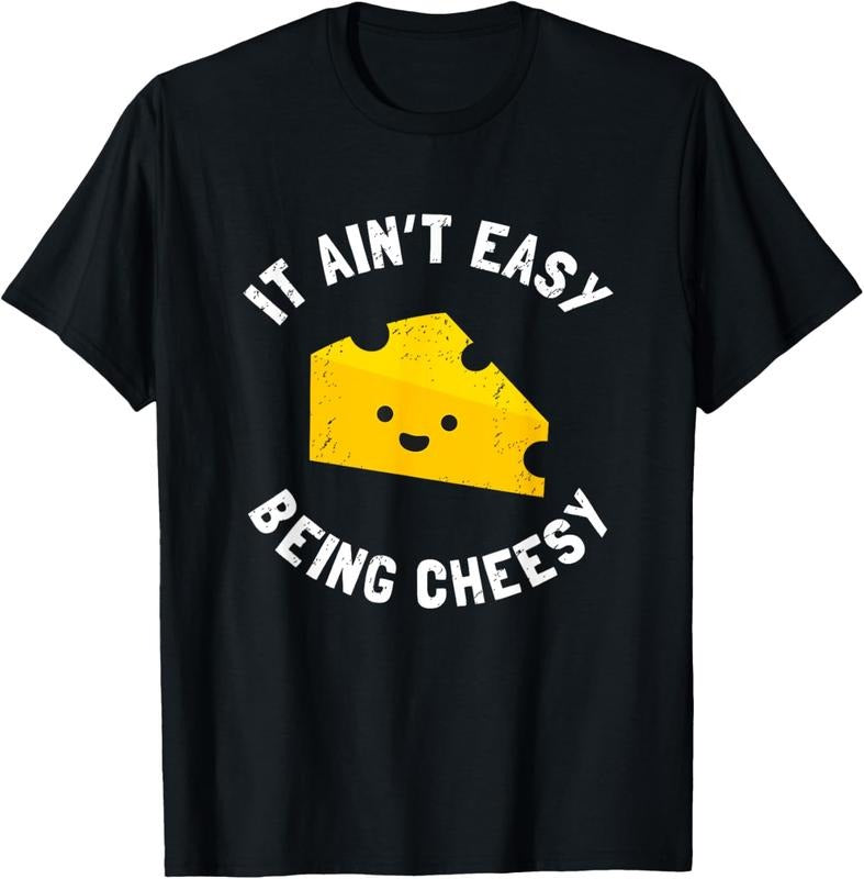 100% Cotton Funny Cheese Food Pun - It Ain't Easy Being Cheesy Quote T-Shirt Hoodie, Sweatshirt | RetroVerseTees.com