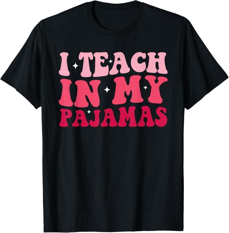 100% Cotton Funny Homeschool Mom Teacher I Teach In My Pajamas For Women T-Shirt Hoodie, Sweatshirt | RetroVerseTees.com