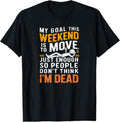 100% Cotton Funny Sarcastic My Goal This Weekend Sarcasm T-Shirt Hoodie, Sweatshirt | RetroVerseTees.com