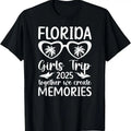 100% Cotton Girls Trip Florida 2025 We Create Memories Florida Vacation T-Shirt Hoodie, Sweatshirt | RetroVerseTees.com
