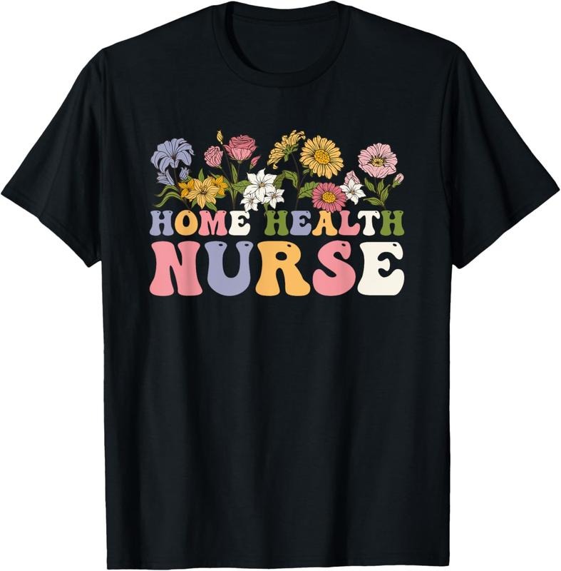 100% Cotton Groovy Home Health Nurse Flowers Home Health Nursing T-Shirt Hoodie, Sweatshirt | RetroVerseTees.com