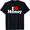 100% Cotton I LOVE HEART MONEY T-Shirt Hoodie, Sweatshirt | RetroVerseTees.com