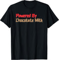 100% Cotton I Love Chocolate Milk Drink Funny Powered By Chocolate Milk T-Shirt Hoodie, Sweatshirt | RetroVerseTees.com