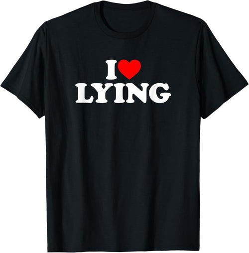 100% Cotton I Love Lying T-Shirt Hoodie, Sweatshirt | RetroVerseTees.com