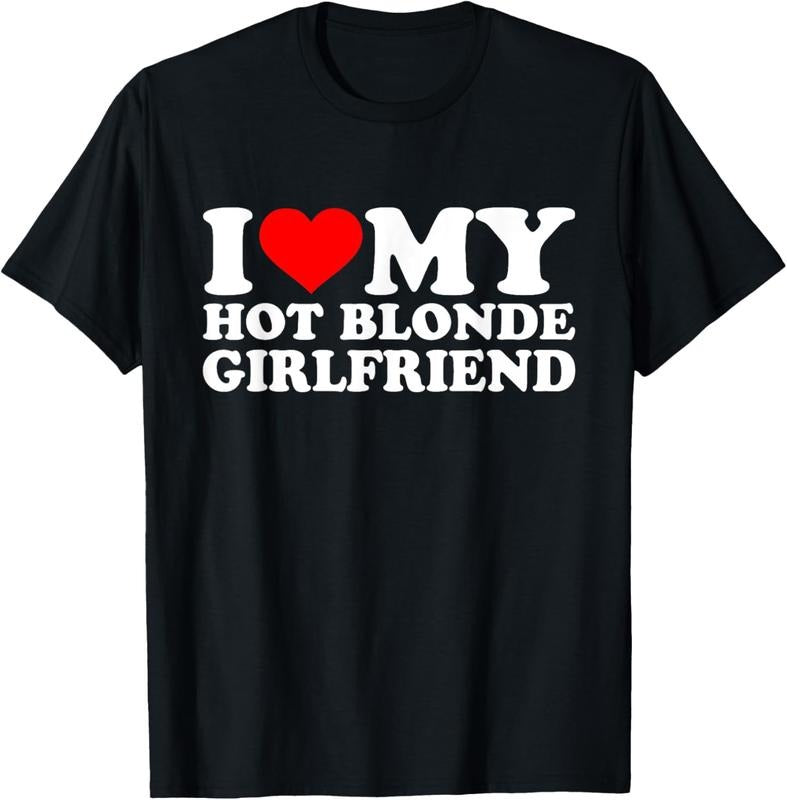 100% Cotton I Love My Hot Blonde Girlfriend Red Heart Blond Hair Girls T-Shirt Hoodie, Sweatshirt | RetroVerseTees.com