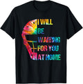 100% Cotton I Will Be Waiting For You At Home Softball Catcher T-Shirt Hoodie, Sweatshirt | RetroVerseTees.com