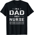 100% Cotton I'm A Dad And Nurse T-shirt For Men Father Funny Gift Hoodie, Sweatshirt | RetroVerseTees.com