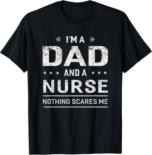 100% Cotton I'm A Dad And Nurse T-shirt For Men Father Funny Gift Hoodie, Sweatshirt | RetroVerseTees.com
