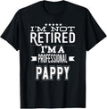 100% Cotton I'm Not Retired I'm A Professional Pappy Special Grandpa T-Shirt Hoodie, Sweatshirt | RetroVerseTees.com