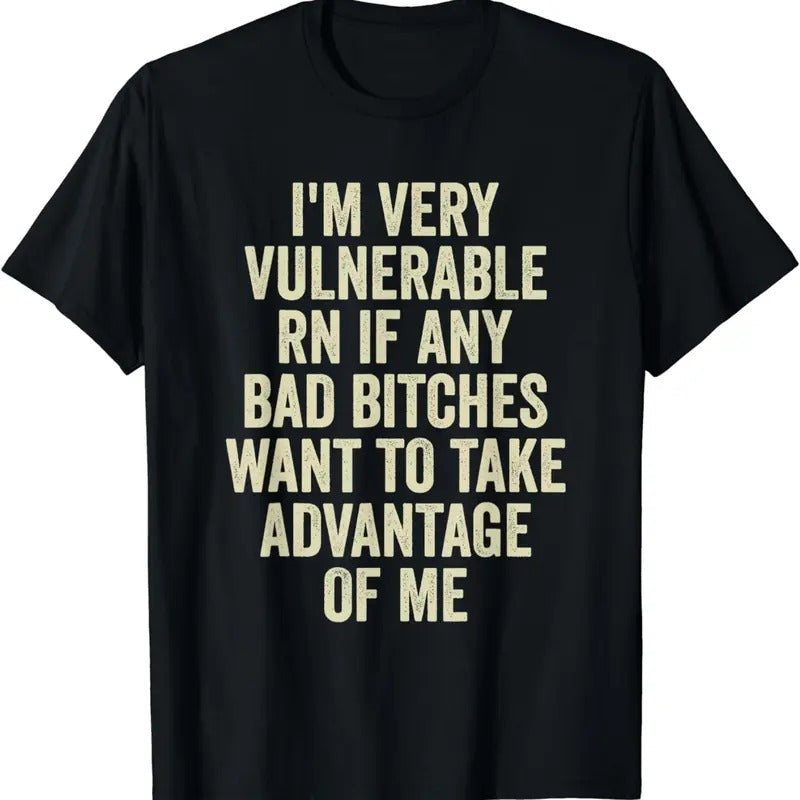 [100% Cotton]I'm Very Vulnerable Right Now If Any Bad Funny vulnerable rn T-Shirt Hoodie, Sweatshirt | RetroVerseTees.com
