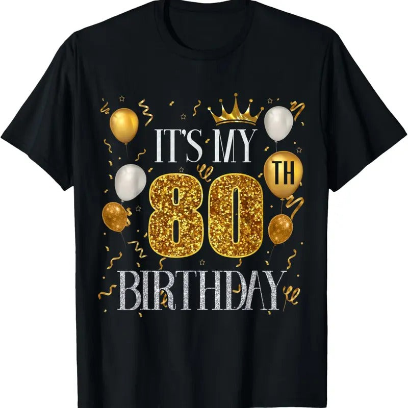 100% Cotton Its My 80th Birthday Happy 1943 Birthday For Men Women T-Shirt Hoodie, Sweatshirt | RetroVerseTees.com