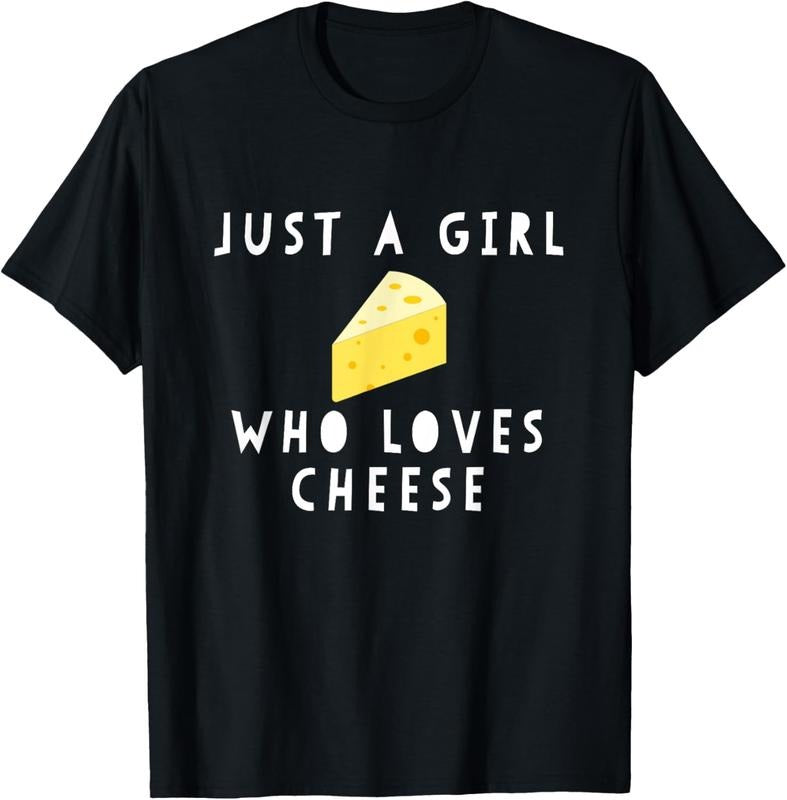 100% Cotton Just A Girl Who Loves Cheese Funny Women Saying T-Shirt Hoodie, Sweatshirt | RetroVerseTees.com
