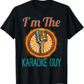 100% Cotton Karaoke Singer Gift - I'm The Karaoke Guy T-shirt Tee T-Shirt Hoodie, Sweatshirt | RetroVerseTees.com