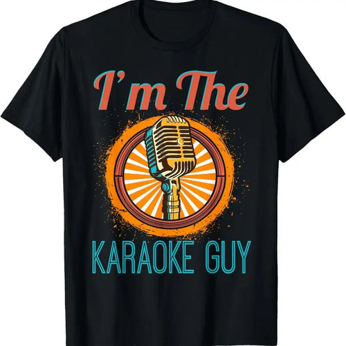 100% Cotton Karaoke Singer Gift - I'm The Karaoke Guy T-shirt Tee T-Shirt Hoodie, Sweatshirt | RetroVerseTees.com