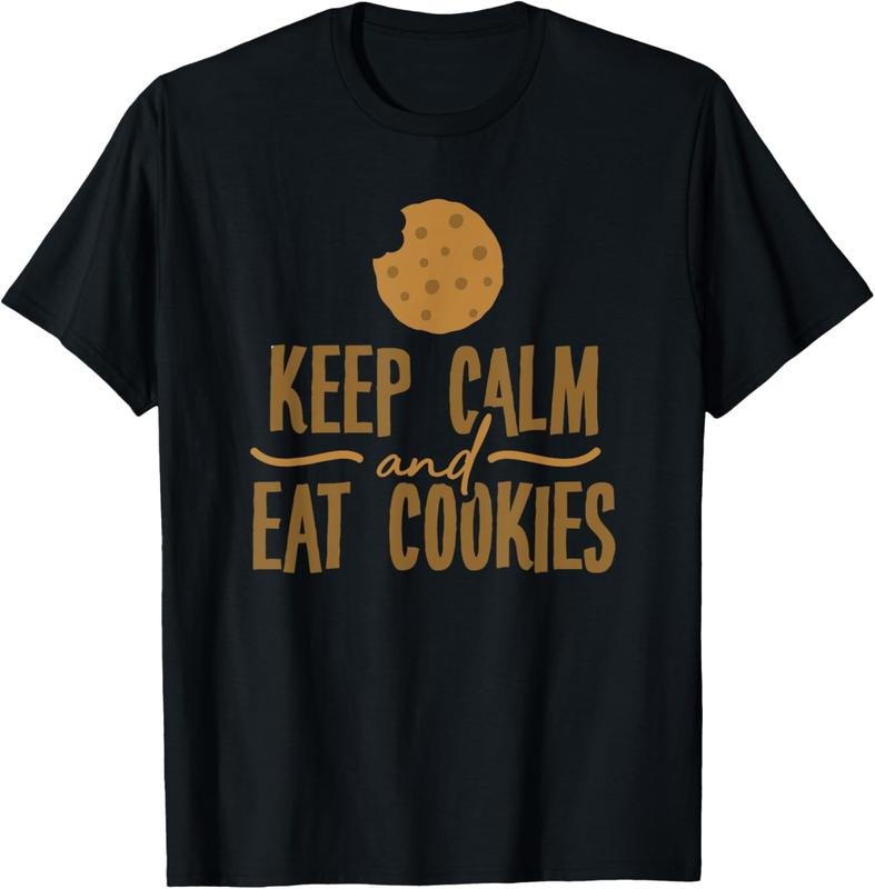 100% Cotton Keep Calm Cookies - Cookie Lover Gift For Cookie Baker T-Shirt Hoodie, Sweatshirt | RetroVerseTees.com
