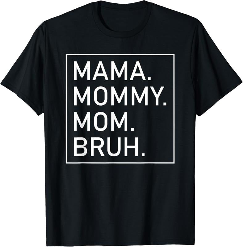100% Cotton Mama Mommy Mom Bruh Women's Mama T-Shirt Hoodie, Sweatshirt | RetroVerseTees.com