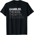 100% Cotton Mens Gambler Gift Man Myth The Legend T-Shirt Hoodie, Sweatshirt | RetroVerseTees.com