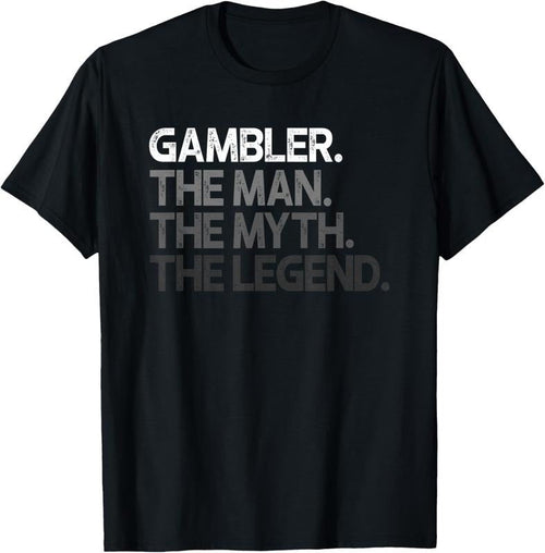 100% Cotton Mens Gambler Gift Man Myth The Legend T-Shirt Hoodie, Sweatshirt | RetroVerseTees.com